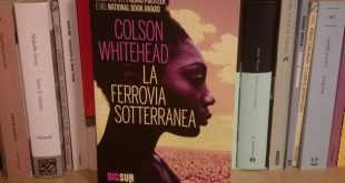 La ferrovia sotterranea e lo schiavismo negli Stati Uniti - Colson Whitehead