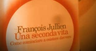 Una seconda vita - Francois Jullien