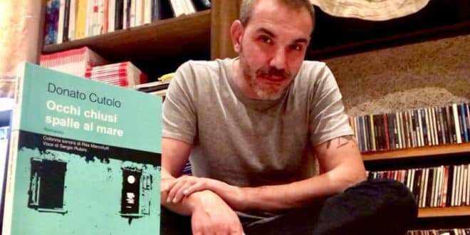 Intervista a Donato Cutolo, autore di Occhi chiusi spalle al mare