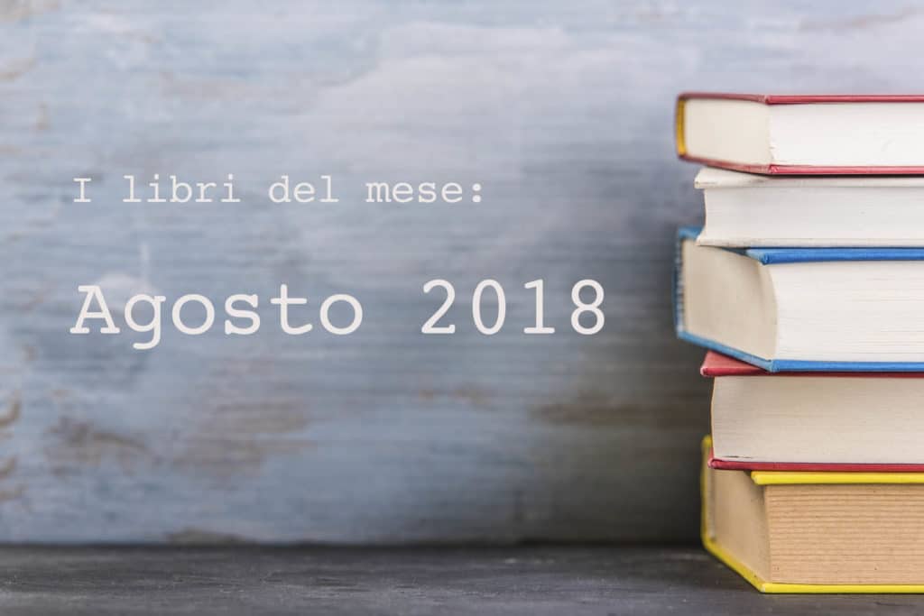 selezione libri agosto 2018