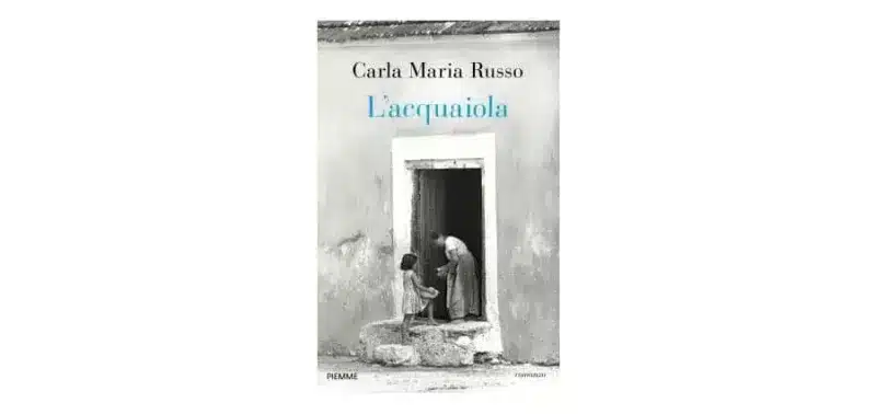 Carla Maria Russo - L'acquaiola - Piemme