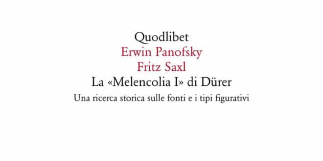 Erwin Panofsky Fritz Saxl - La «Melencolia I» di Dürer Una ricerca storica sulle fonti e i tipi fig