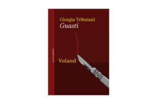 Giorgia Tribuiani - Guasti - Voland
