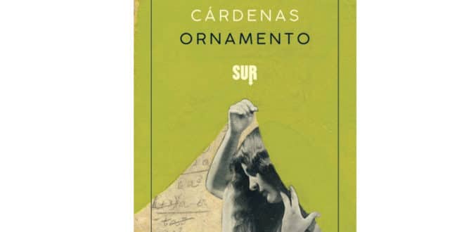 Juan Cárdenas - Ornamento - SUR