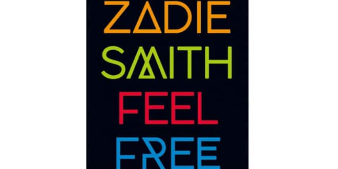 Zadie Smith - Feel Free. Idee visioni ricordi - SUR