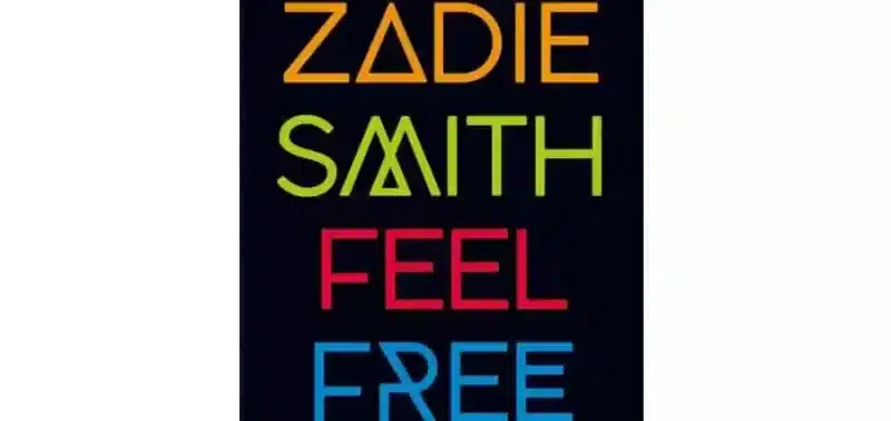 Zadie Smith - Feel Free. Idee visioni ricordi - SUR