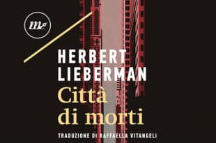 Herbert Lieberman - Città di morti - Minimum Fax