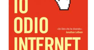 Jarett Kobek - Io odio Internet - Fazi Editore