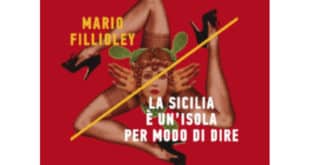 Mario Fillioley - La Sicilia è un'isola per modo di dire - Minimum Fax