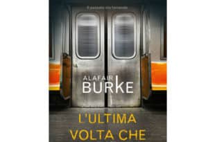 Alafair Burke - L'ultima volta che ti ho vista - Piemme