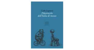 Carlo Lapucci - Filastrocche dell'Italia di mezzo - Edizioni Clichy