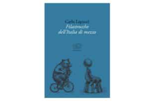 Carlo Lapucci - Filastrocche dell'Italia di mezzo - Edizioni Clichy