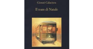 Giosuè Calaciura - Il tram di Natale - Sellerio