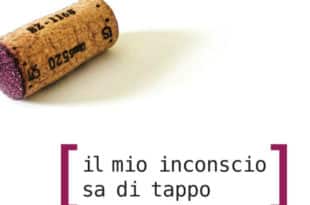Il mio inconscio sa di tappo - Giorgio Ganzerli