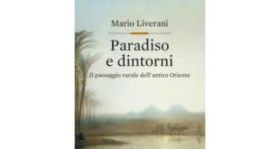 Mario Liverani - Paradiso e dintorni - Editori Laterza