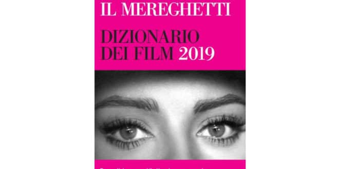 Paolo Mereghetti - Il Mereghetti dizionario dei film 2019 - Baldini+Castoldi