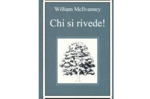 William McIlvanney - Chi si rivede! - Edizioni Paginauno
