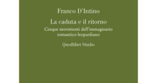 Franco D’Intino - La caduta e il ritorno