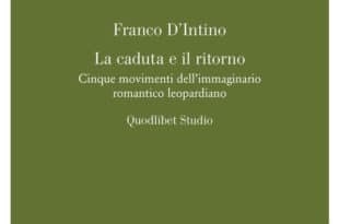 Franco D’Intino - La caduta e il ritorno
