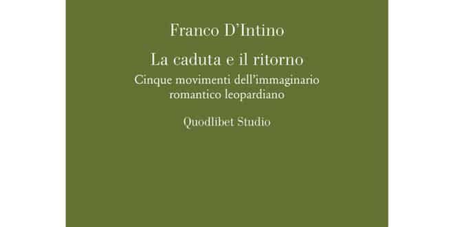 Franco D’Intino - La caduta e il ritorno