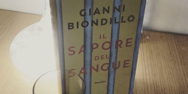 Il sapore del sangue - Gianni Biondillo