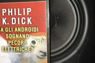 Ma gli androidi sognano pecore elettriche - Philip K. Dick