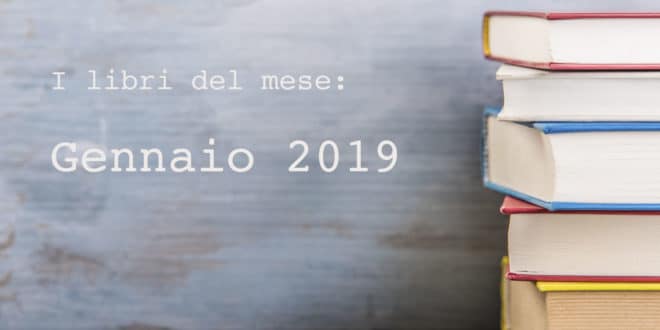 libri del mese, gennaio 2019