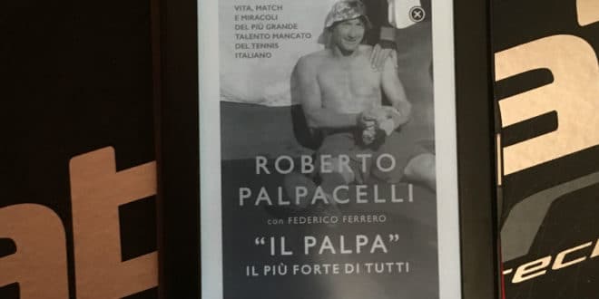 «Il Palpa». Il più forte di tutti - Roberto Palpacelli Federico Ferrero