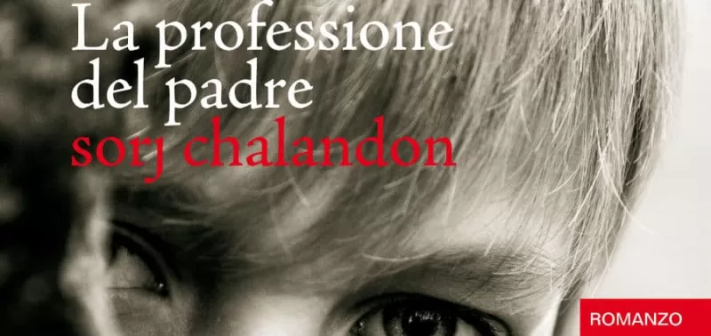 La professione del Padre - Sorj Chalandon