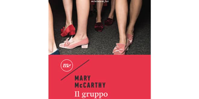 Mary McCarthy - Il gruppo - Minimum Fax