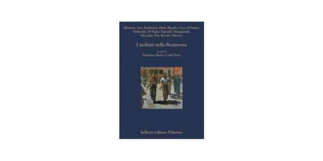 A cura di Tommaso Baris Carlo Verri - I siciliani nella Resistenza - Sellerio