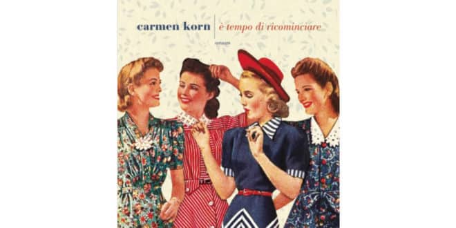 Carmen Korn - È tempo di ricominciare - Fazi Editore