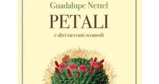 Gudalupe Nettel - Petali e altri racconti scomodi - La Nuova Frontiera