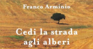 Cedi la strada agli alberi. Poesie d'amore e di terra - Franco Arminio