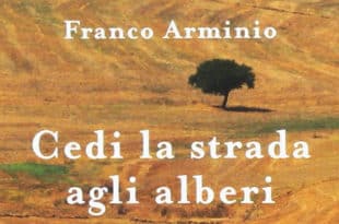Cedi la strada agli alberi. Poesie d'amore e di terra - Franco Arminio