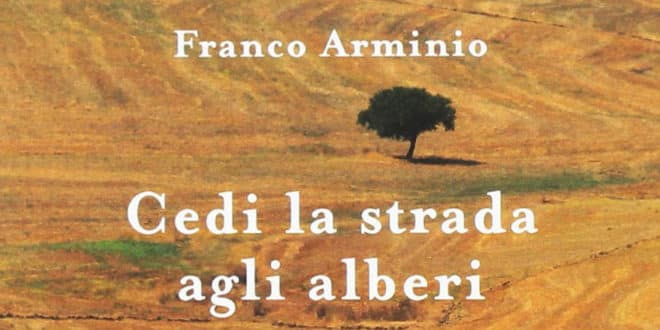 Cedi la strada agli alberi. Poesie d'amore e di terra - Franco Arminio
