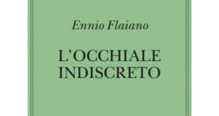 Ennio Flaiano - L'occhiale indiscreto - Adelphi