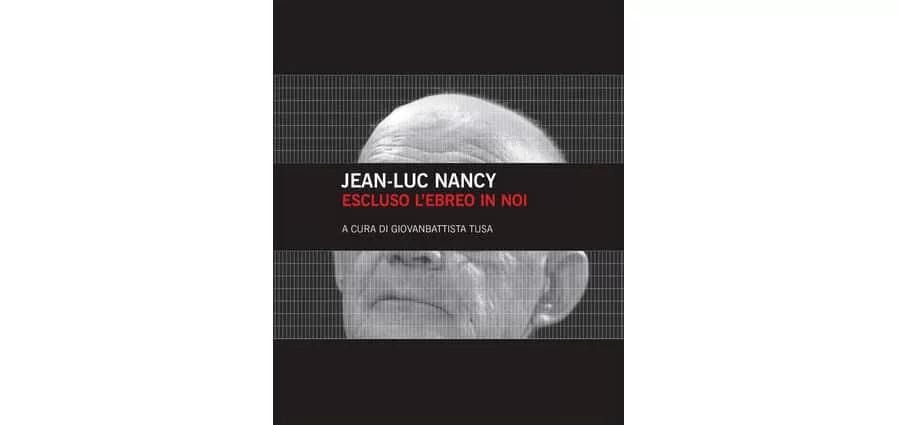 Jean-Luc Nancy - Escluso l'ebreo in noi - Mimesis