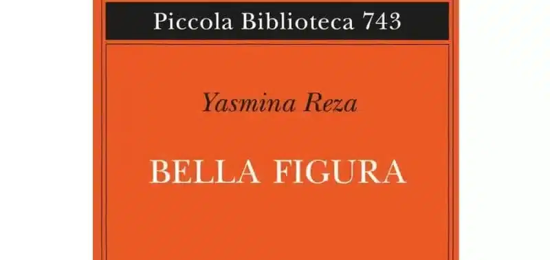 Yasmina Reza - Bella figura - Adelphi