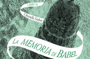 Christelle Dabos La memoria di Babel L'Attraversaspecchi - Libro 3