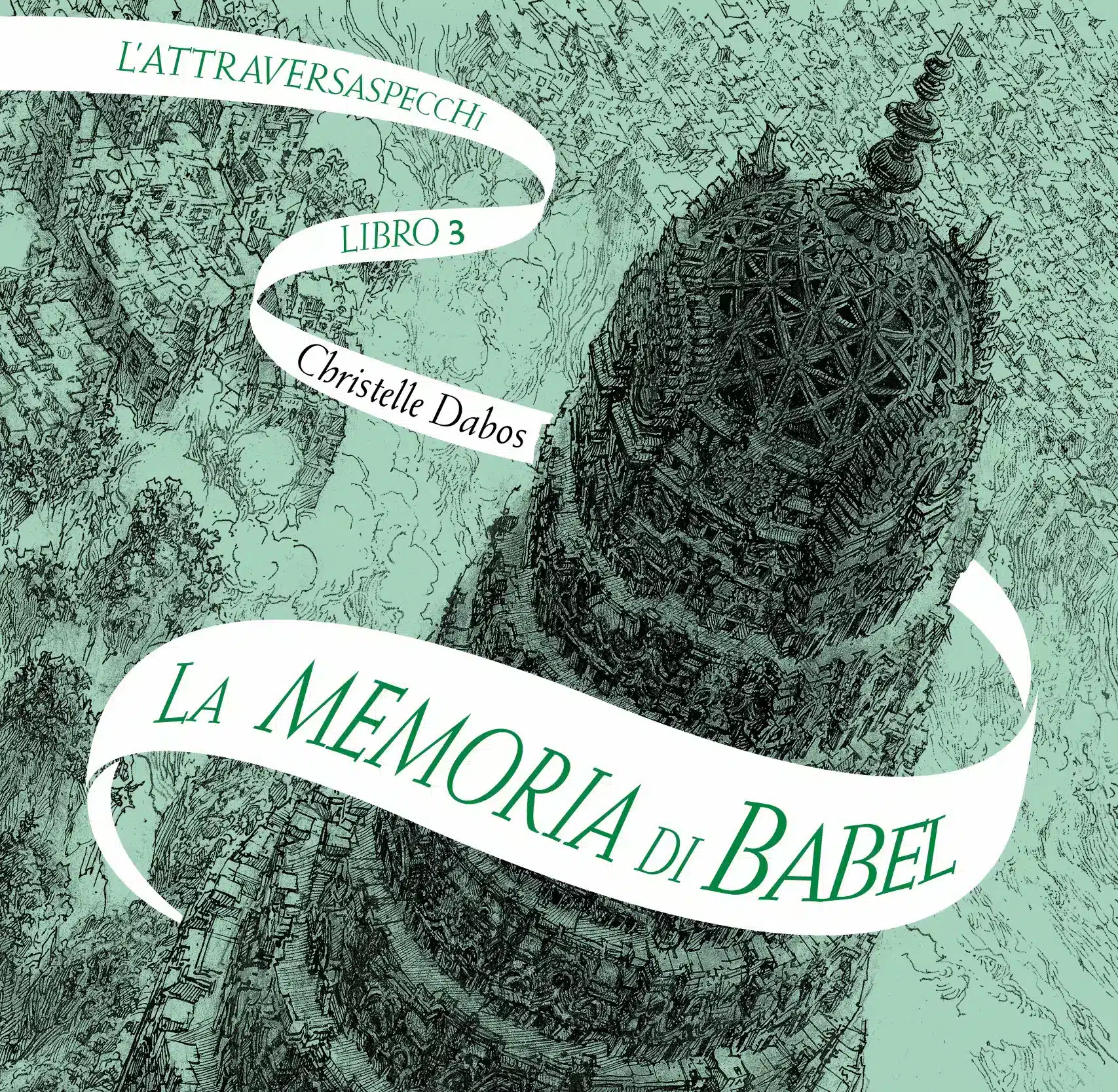 Christelle Dabos La memoria di Babel L'Attraversaspecchi - Libro 3