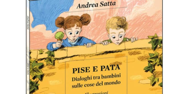 Pise e Pata. Dialoghi tra bambini sulle cose del mondo
