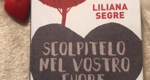 Scolpitelo nel vostro cuore di Liliana Segre