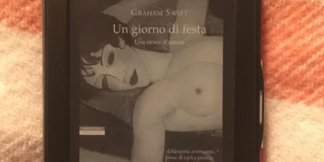 Un giorno di festa - Graham Swift