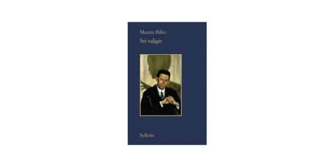 Maxim Biller - Sei valigie - Sellerio