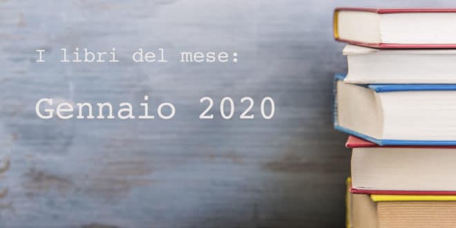 i libri del mese gennaio 2020