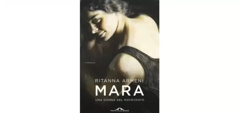 Mara. Una donna del Novecento - Ritanna Armeni