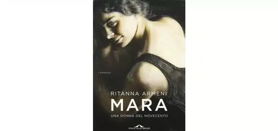 Mara. Una donna del Novecento - Ritanna Armeni
