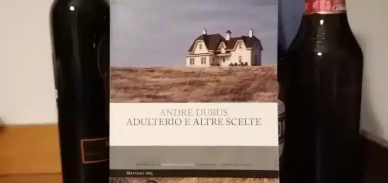 Adulterio e altre scelte - Andre Dubus