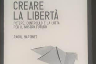 Creare la libertà - Raoul Martinez